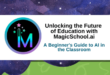 Magicschool thinks ai in the classroom is inevitable so its aiming to help teachers and students use it properly