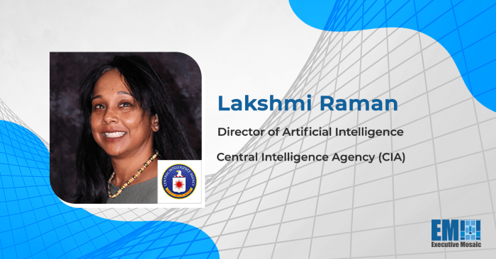 Cia ai director lakshmi raman claims the agency is taking a thoughtful approach to ai